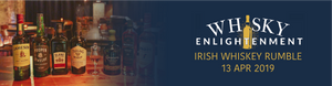 Irish Whiskey Rumble - 13 Apr 19